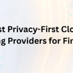 10 Best Privacy-First Cloud Hosting Providers for FinTechs