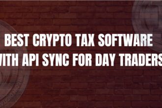 10 Best Crypto Tax Software with API Sync for Day Traders