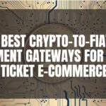 10 Best Crypto-to-Fiat Payment Gateways for High-Ticket E-commerce