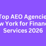 10 Top AEO Agencies in New York for Financial Services 2026