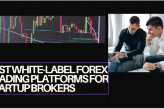 10 Best White-Label Forex Trading Platforms for Startup Brokers