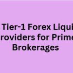 10 Best Tier-1 Forex Liquidity Providers for Prime Brokerages