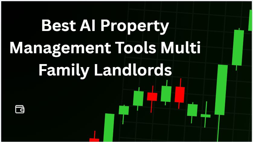 10 Best AI Property Management Tools Multi Family Landlords