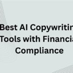 10 Best AI Copywriting Tools with Financial Compliance