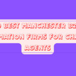 10 Best Manchester B2B Automation Firms for ChatGPT Agents