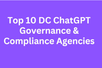 Top 10 DC ChatGPT Governance & Compliance Agencies