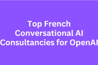 10 Top French Conversational AI Consultancies for OpenAI