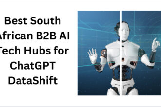 10 Best South African B2B AI Tech Hubs for ChatGPT DataShift