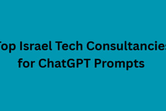 10 Top Israel Tech Consultancies for ChatGPT Prompts