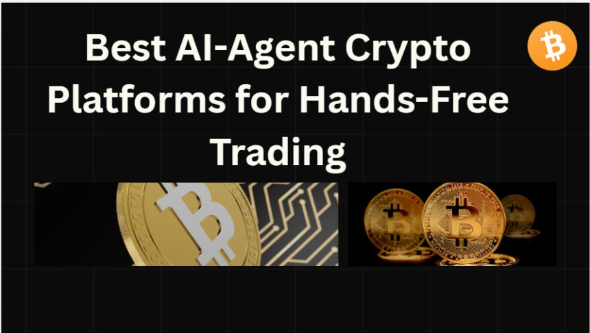 10 Best AI-Agent Crypto Platforms for Hands-Free Trading