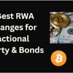 10 Best RWA Exchanges for Fractional Property & Bonds
