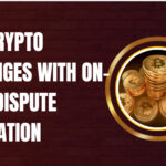 10 Best Crypto Exchanges with On-Chain Dispute Arbitration
