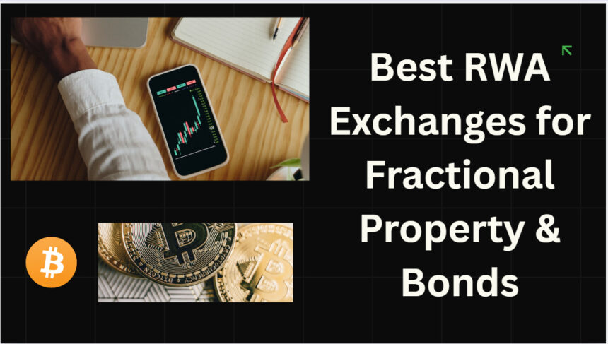 10 Best RWA Exchanges for Fractional Property & Bonds