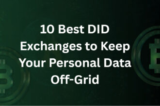 10 Best DID Exchanges to Keep Your Personal Data Off-Grid