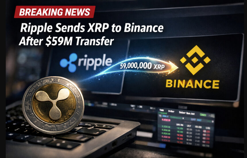 BREAKING: Ripple Sends XRP to Binance After $59M Transfer