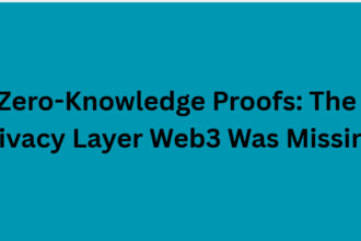 Zero-Knowledge Proofs: The Privacy Layer Web3 Was Missing