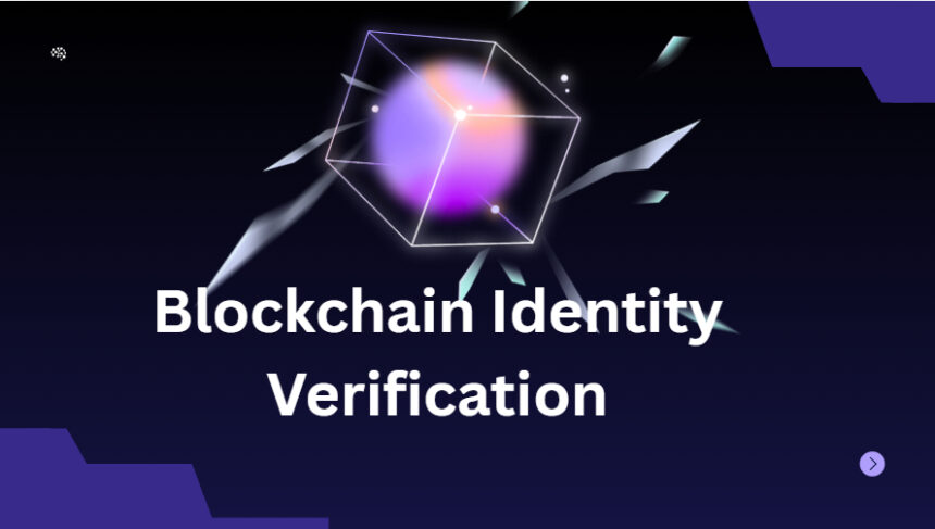Blockchain Identity Verification: Replacing Passports with NFTs