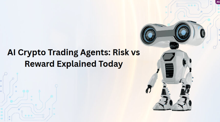 AI Crypto Trading Agents: Risk vs Reward Explained Today
