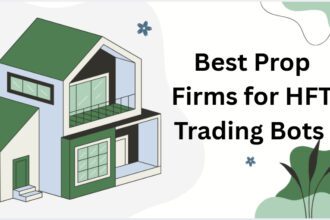 10 Best Prop Firms for HFT Trading Bots in 2026