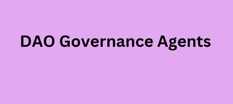 DAO Governance Agents