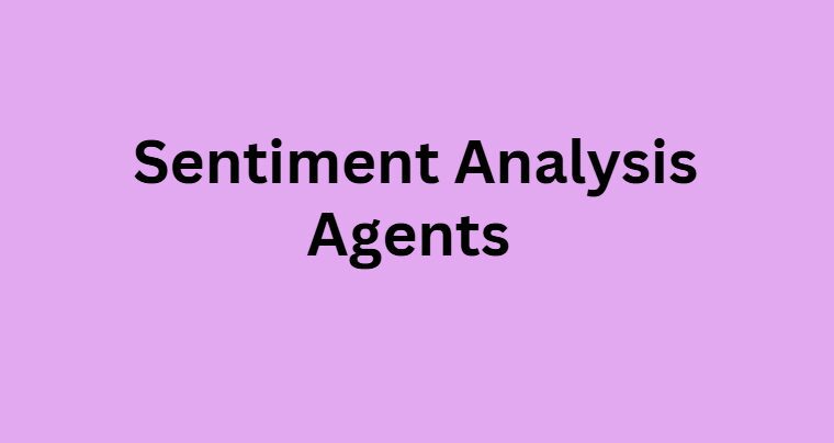 Sentiment Analysis Agents