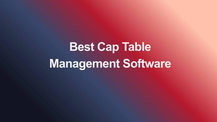 10 Best Cap Table Management Software for 2026