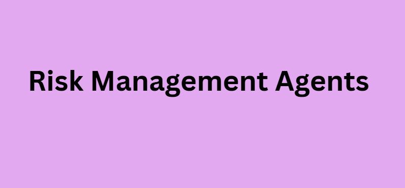 Risk Management Agents
