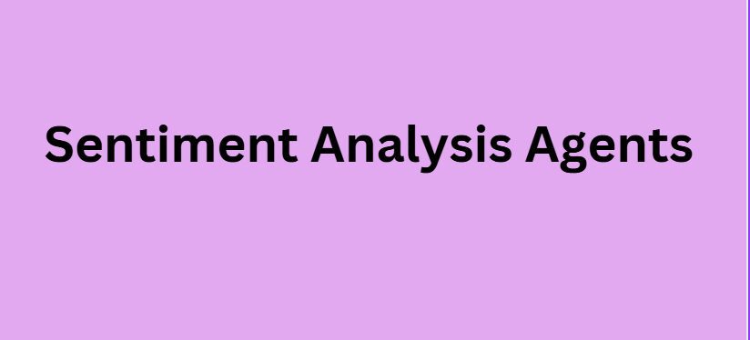 Sentiment Analysis Agents