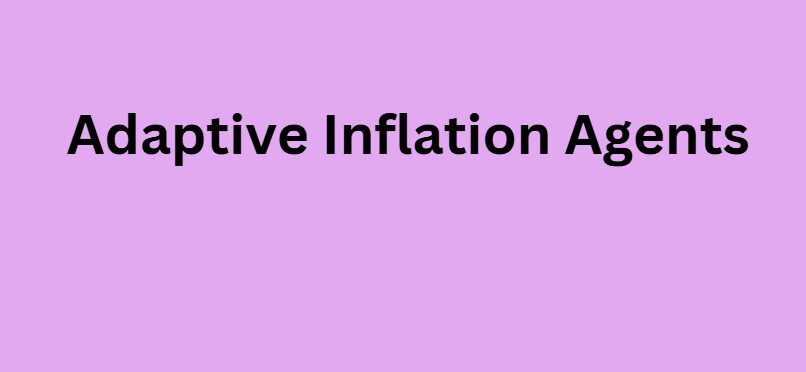 Adaptive Inflation Agents