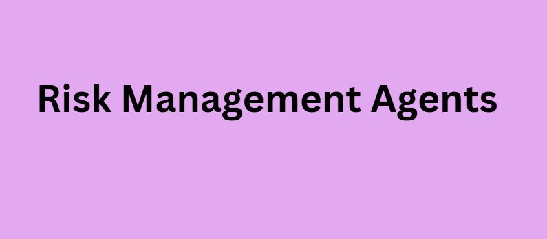 Risk Management Agents