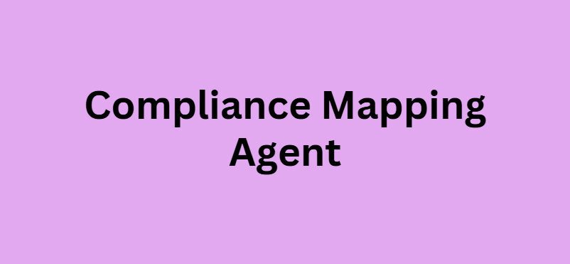 Compliance Mapping Agent