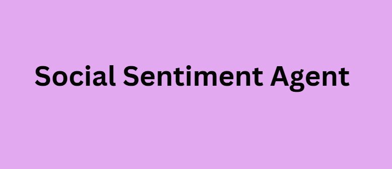 Social Sentiment Agent