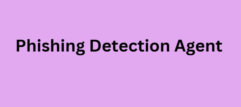 Phishing Detection Agent