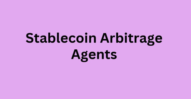 Stablecoin Arbitrage Agents
