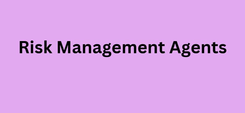 Risk Management Agents