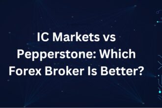IC Markets vs Pepperstone: Which Forex Broker Is Better?