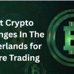 10 Best Crypto Exchanges In The Netherlands for Secure Trading