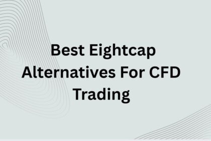 10 Best Eightcap Alternatives For CFD Trading In 2026
