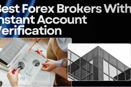 10 Best Forex Brokers With Instant Account Verification 2026