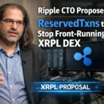 Ripple CTO Proposes ReservedTxns Stop FrontRunning XRPL DEX