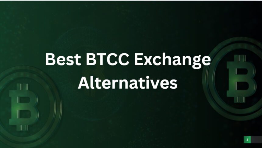 10 Best BTCC Exchange Alternatives In 2026