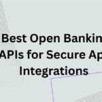 10 Best Open Banking APIs for Secure App Integrations 2026