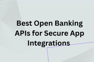 10 Best Open Banking APIs for Secure App Integrations 2026