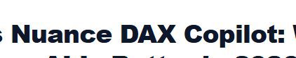Nuance DAX and Nabla Copilot