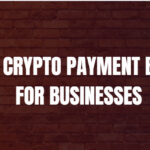 10 Best Crypto Payment Brand for Businesses