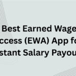 10 Best Earned Wage Access (EWA) App for Instant Salary Payouts
