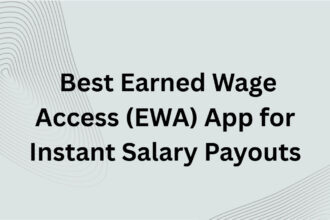 10 Best Earned Wage Access (EWA) App for Instant Salary Payouts