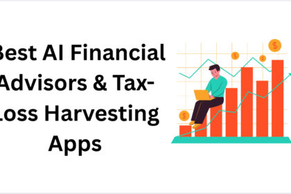 10 Best AI Financial Advisors & Tax-Loss Harvesting Apps