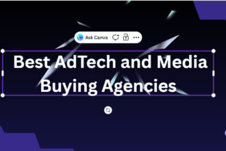 10 Best AdTech and Media Buying Agencies