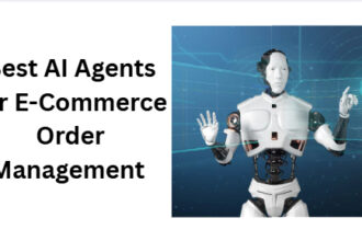 10 Best AI Agents for E-Commerce Order Management in 2026